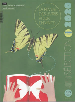 Revue des livres pour enfants (La). n° 315, Sélection 2020 : 1.000 titres