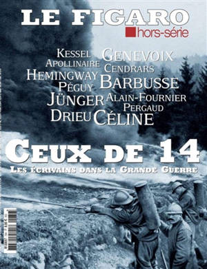 Le Figaro, hors-série, Ceux de 14 : les écrivains dans la Grande Guerre