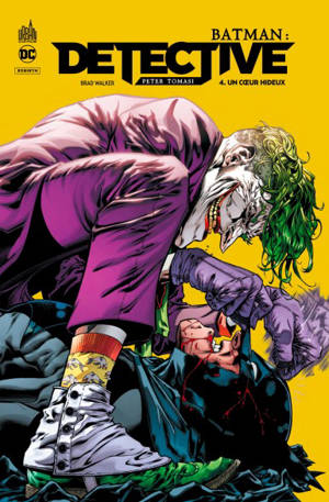 Batman : detective. Volume 4, Un coeur hideux