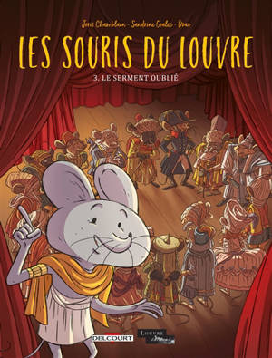 Les souris du Louvre. Volume 3, Le serment oublié