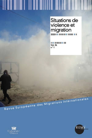 Revue européenne des migrations internationales-REMI. n° 36-1, Situations de violence et migration