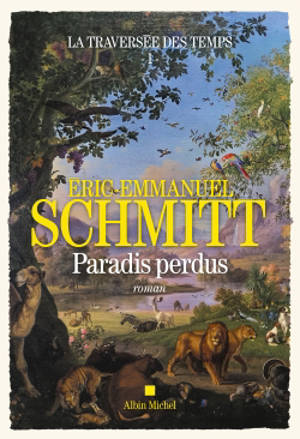 La traversée des temps. Volume 1, Paradis perdus
