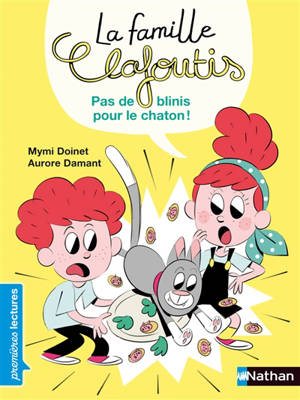 La famille Clafoutis, Pas de blinis pour le chaton ! : niveau 3