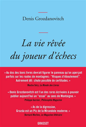 La vie rêvée du joueur d'échecs : variantes ludiques parmi les soixante-quatre cases