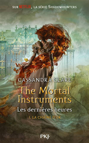 The mortal instruments : les dernières heures. Volume 1, La chaîne d'or