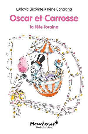 Oscar et Carrosse, La fête foraine