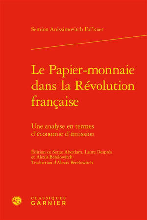 Le papier-monnaie dans la Révolution française : une analyse en termes d'économie d'émission