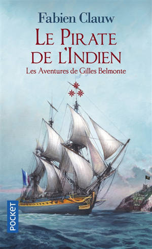 Les aventures de Gilles Belmonte. Volume 3, Le pirate de l'Indien
