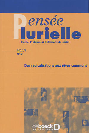 Pensée plurielle. n° 51, Des radicalisations aux rêves communs