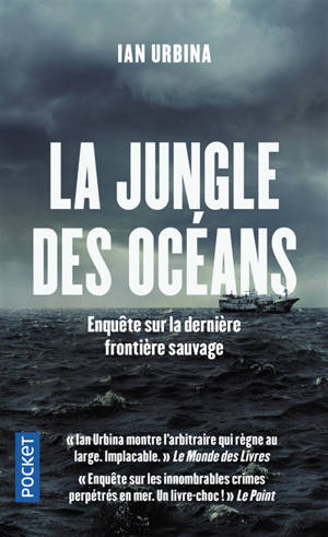 La jungle des océans : enquête sur la dernière frontière sauvage