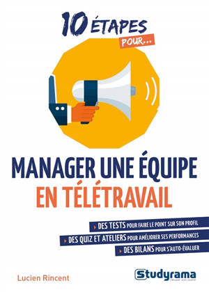 10 étapes pour diriger une équipe en télétravail