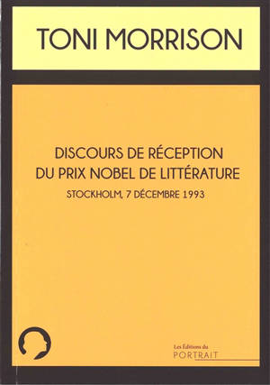 Discours de réception du prix Nobel de littérature : Stockholm, 7 décembre 1993