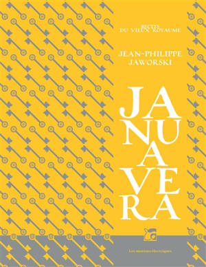 Janua Vera : récits du vieux royaume