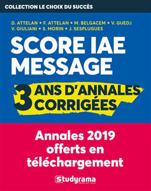 Score IAE Message : 3 ans d'annales corrigées : annales 2019 offerts en téléchargement