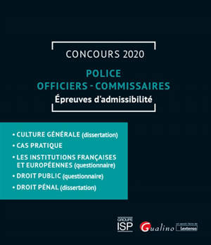 Police : officiers, commissaires : concours 2020, épreuves d'admissibilité