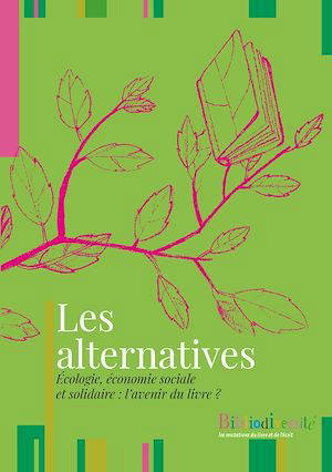 Les alternatives : écologie, économie sociale et solidaire : l'avenir du livre ?