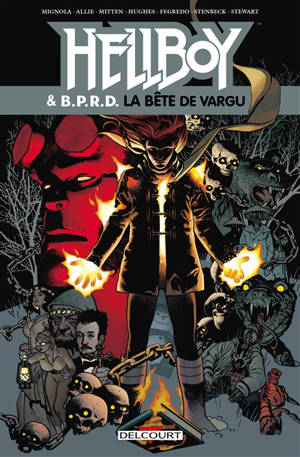 Hellboy & BPRD. Volume 6, La bête de Vargu