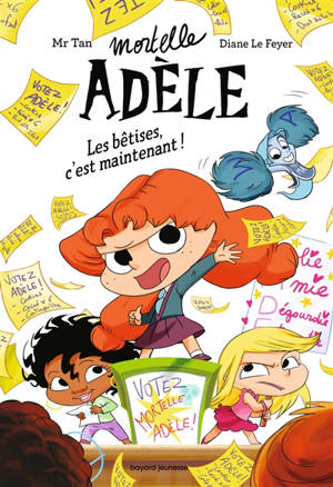 Mortelle Adèle. Volume 2, Les bêtises, c'est maintenant !