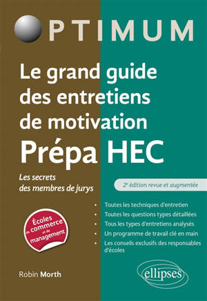 Le grand guide des entretiens de motivation prépa HEC : les secrets des membres de jurys