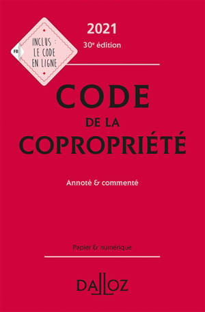 Code de la copropriété 2021 : annoté & commenté