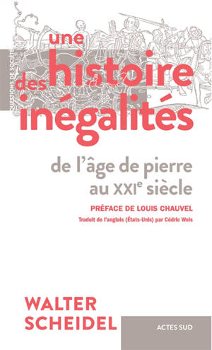 Une histoire des inégalités de l'âge de pierre au XXIème siècle