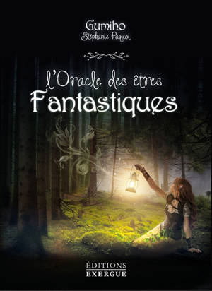 L'oracle des être fantastiques