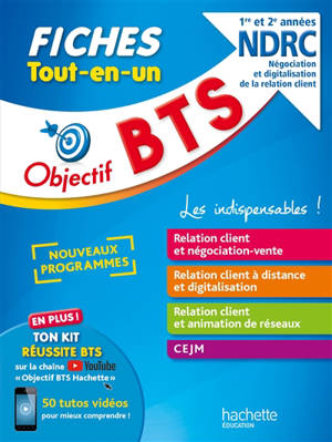 Fiches tout-en-un 1re et 2e années BTS NDRC, négociation et digitalisation de la relation client : nouveaux programmes