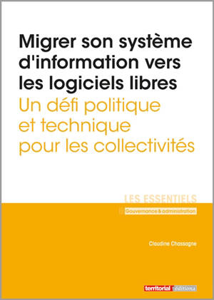 Migrer son système d'information vers les logiciels libres : un défi politique et technique pour les collectivités