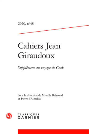 Cahiers Jean Giraudoux. n° 48, Supplément au voyage de Cook