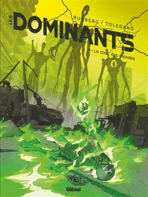 Les dominants. Volume 3, Le choc des mondes