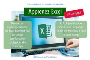 Apprenez Excel... en images : devenez un expert opérationnel sur Excel Microsoft 365