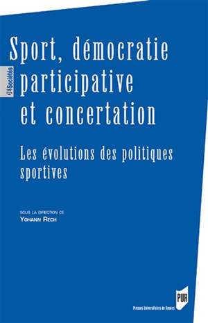 Sport, démocratie participative et concertation : les évolutions des politiques sportives