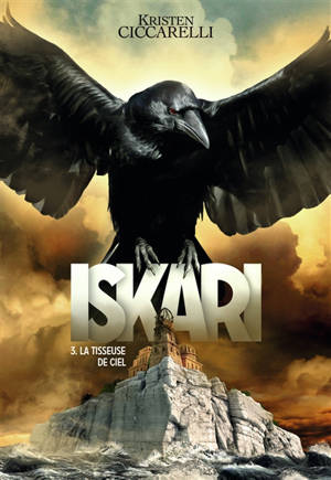 Iskari. Volume 3, La Tisseuse de ciel