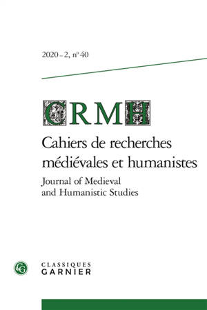 Cahiers de recherches médiévales et humanistes. n° 40, Jean Marot et les autorités féminines = Jean Marot and feminine authorities. Autour de Clément Marot et des recueils collectifs : configuration du champ poétique français (1536-1537) = Around Clé