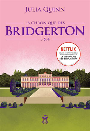La chronique des Bridgerton. Volume 3 & 4