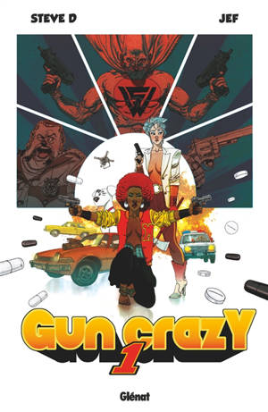 Gun crazy. Volume 1