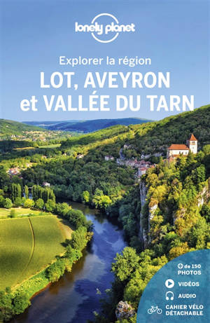 Lot, Aveyron et vallée du Tarn : explorer la région