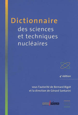 Dictionnaire des sciences et techniques nucléaires