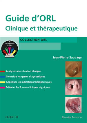 Guide d'ORL : clinique et thérapeutique