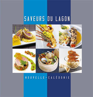 Saveurs du lagon de Nouvelle-Calédonie
