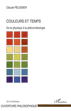 Couleurs et temps : de la physique à la phénoménologie