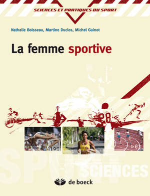 La femme sportive : spécificités physiologiques et physiopathologiques