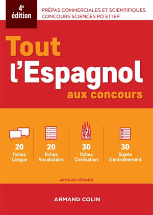 Tout l'espagnol aux concours : prépas commerciales et scientifiques, concours Sciences Po et IEP