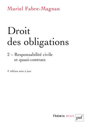 Droit des obligations. Volume 2, Responsabilité civile et quasi-contrats
