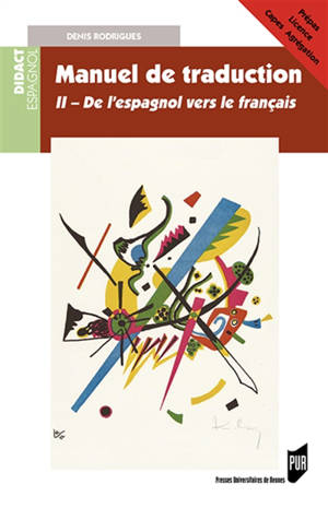 Manuel de traduction. Volume 2, De l'espagnol vers le français : version