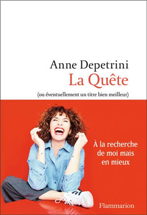 La quête (ou éventuellement un titre bien meilleur)