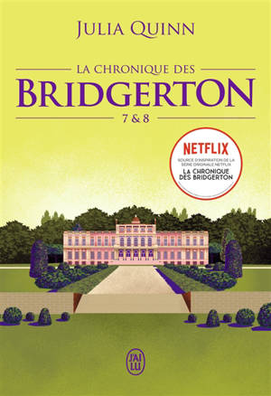 La chronique des Bridgerton. Volume 7 & 8