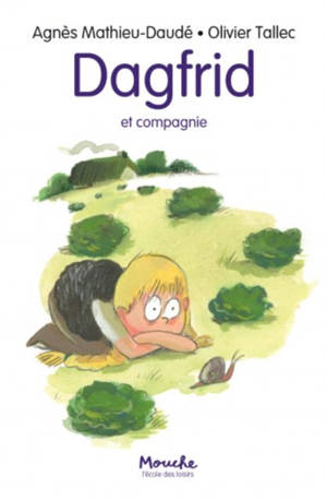 Dagfrid, Dagfrid et compagnie