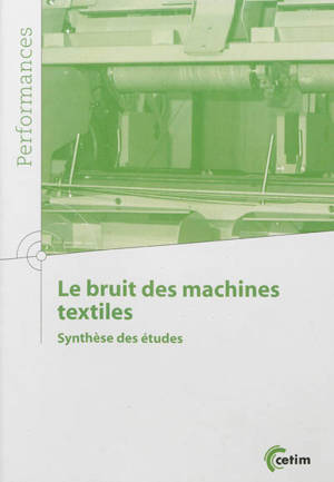Le bruit des machines textiles : synthèse des études