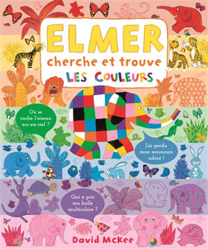 Elmer cherche et trouve : les couleurs